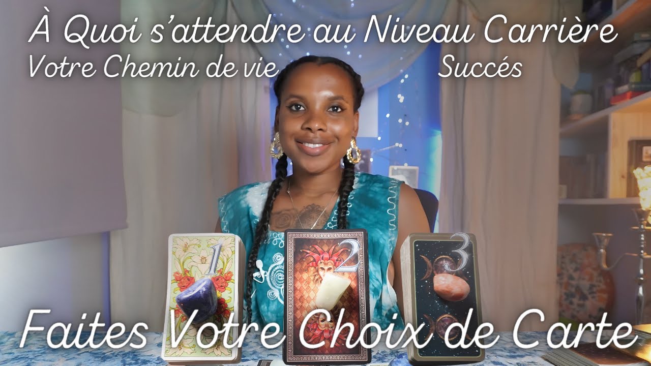 À QUOI S'ATTENDRE AU NIVEAU CARRIÈRE🏆 VOTRE CHEMIN DE VIE, SUCCÈS ET CONSEILS GÉNÉRALES  3 Choix