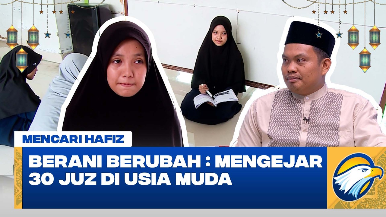 Mengubah Hidup Lewat Al-Qur'an : Perjalanan Motivasi Nazwa | Mencari Hafiz