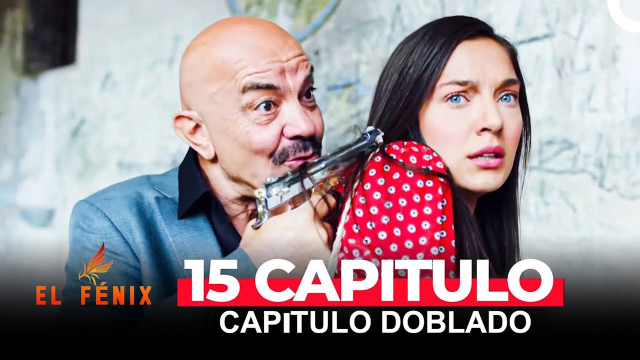 El F&eacute;nix Capitulo 15  (Doblado en Espa&ntilde;ol )