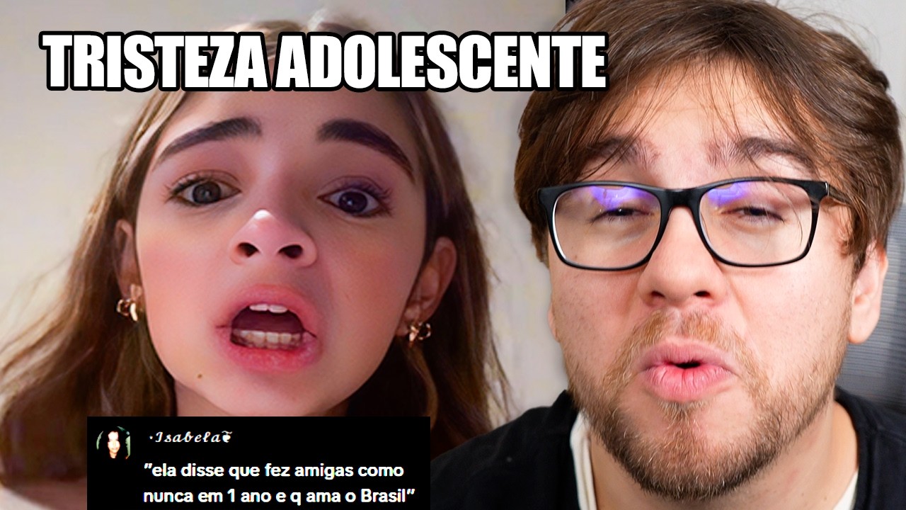 o drama adolescente da GRINGA BRASILEIRA