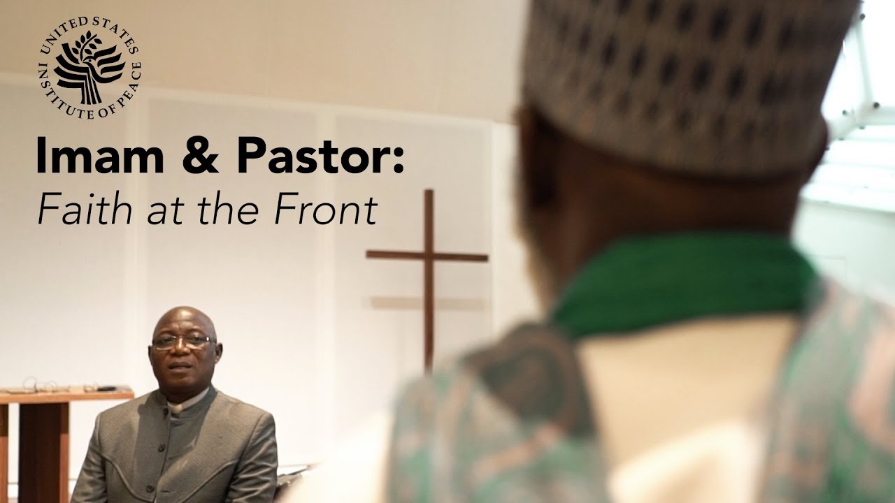 Nigeria's Imam and Pastor: Faith at the Front
