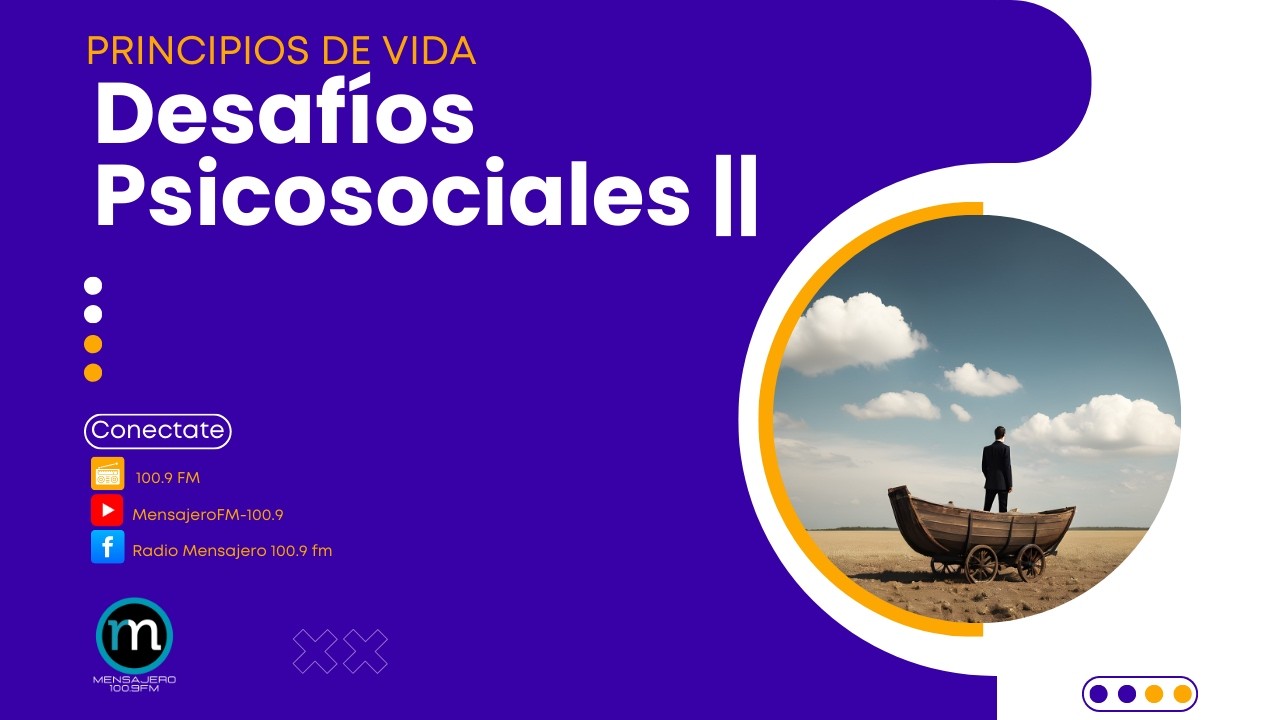 🧠Desafíos Psicosociales II - Principios de Vida - Ep26