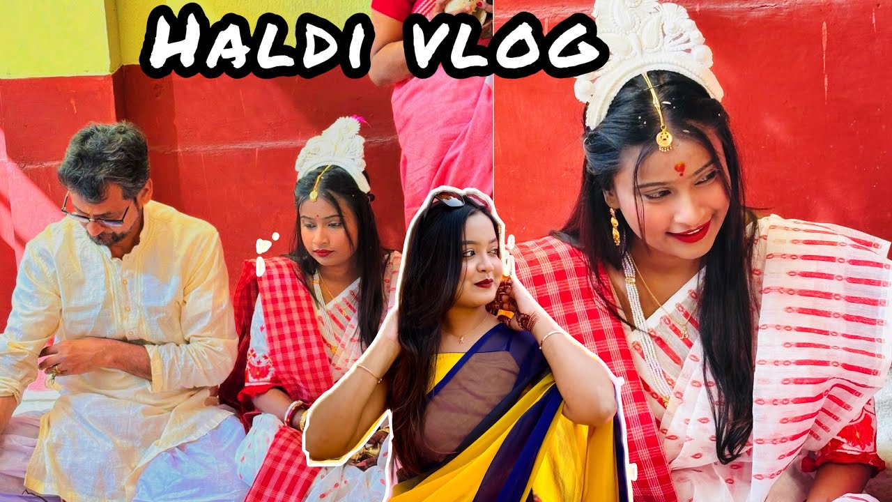 Ipshar gayee holud ll Haldi vlog ll Subhangi Bhakat