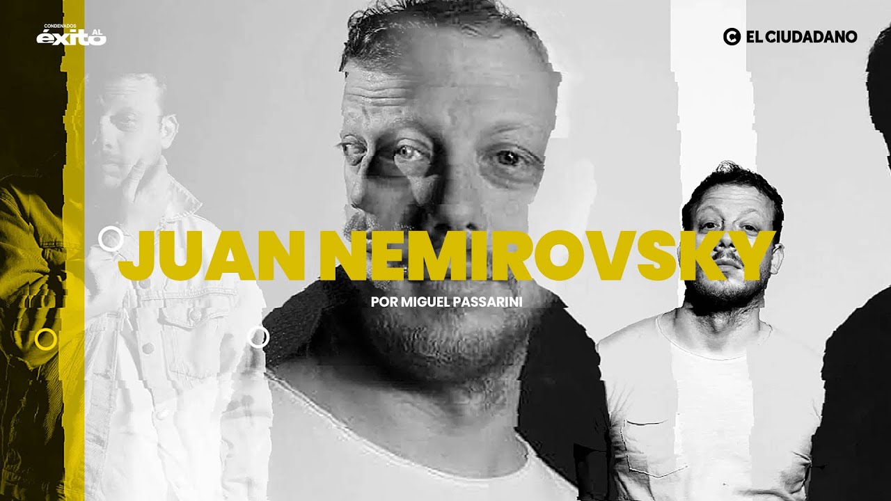 ¿Qué es el éxito o tener éxito? Juan Nemirovsky en CONDENADOS AL ÉXITO