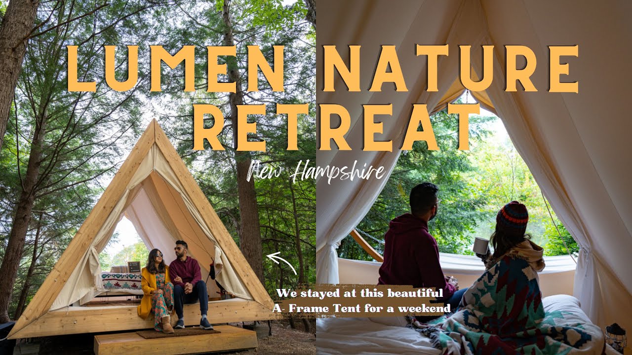 Lumen Nature Retreat : A Luxury Glamping Stay in New Hampshire