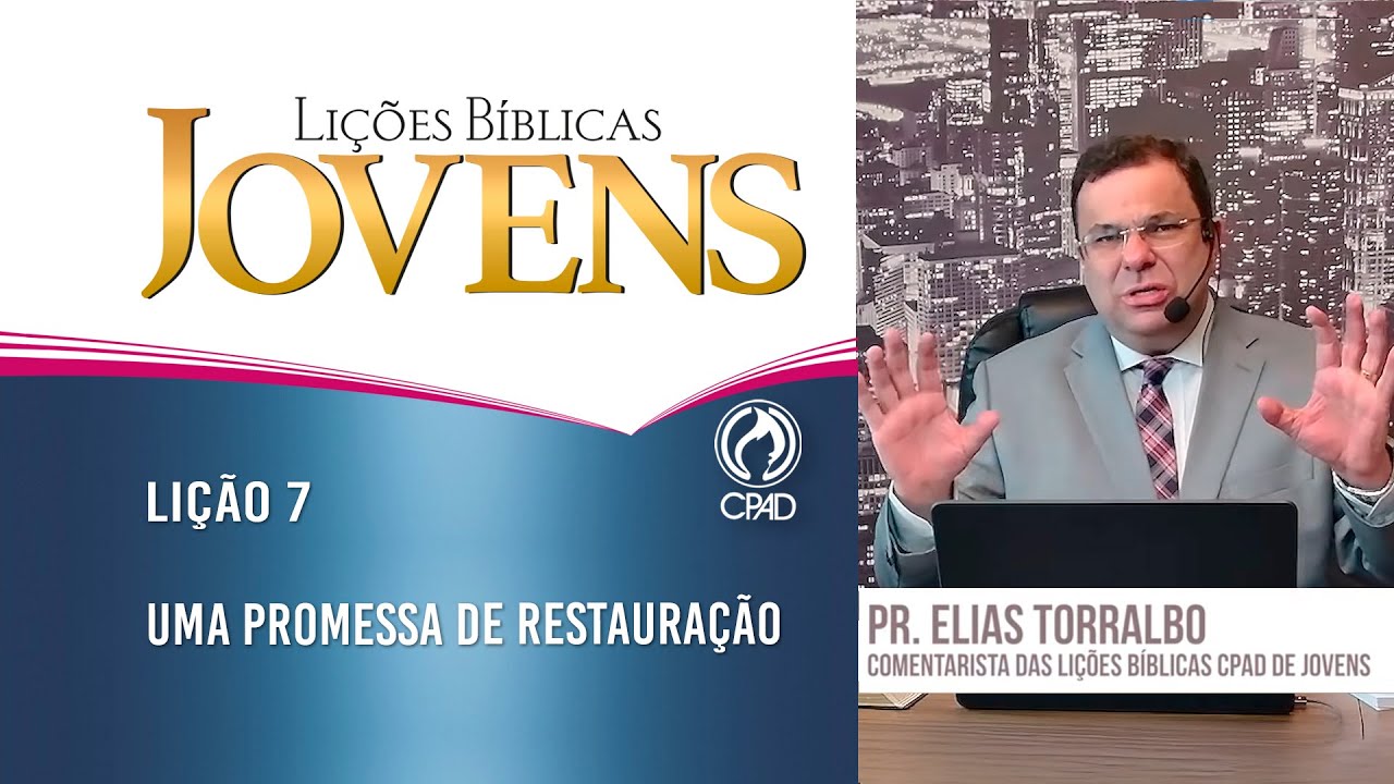 Lição 7 - Lições Bíblicas Jovens - 4º Trimestre de 2025 - CPAD