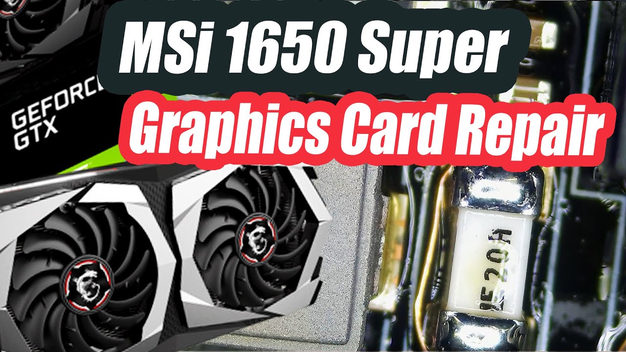 MSI GTX 1650 Super Graphics card No Power Repair - Is it really the fuse?