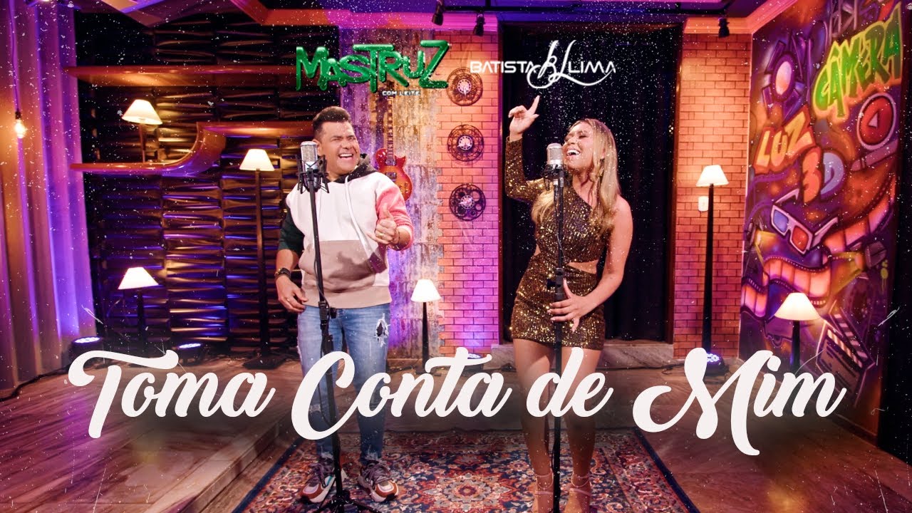 Toma Conta de Mim | Mastruz com Leite e Batista Lima