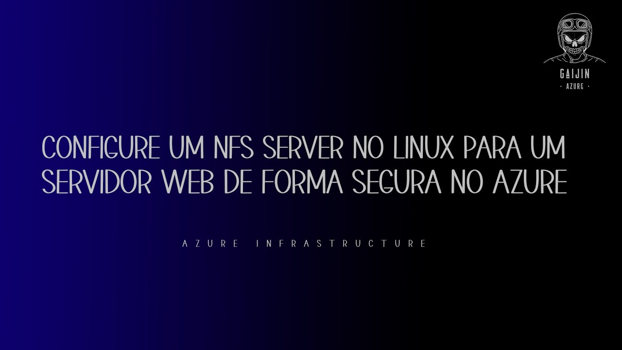 Configure um Servidor NFS Server no Linux para um Servidor WEB de forma SEGURA no Azure