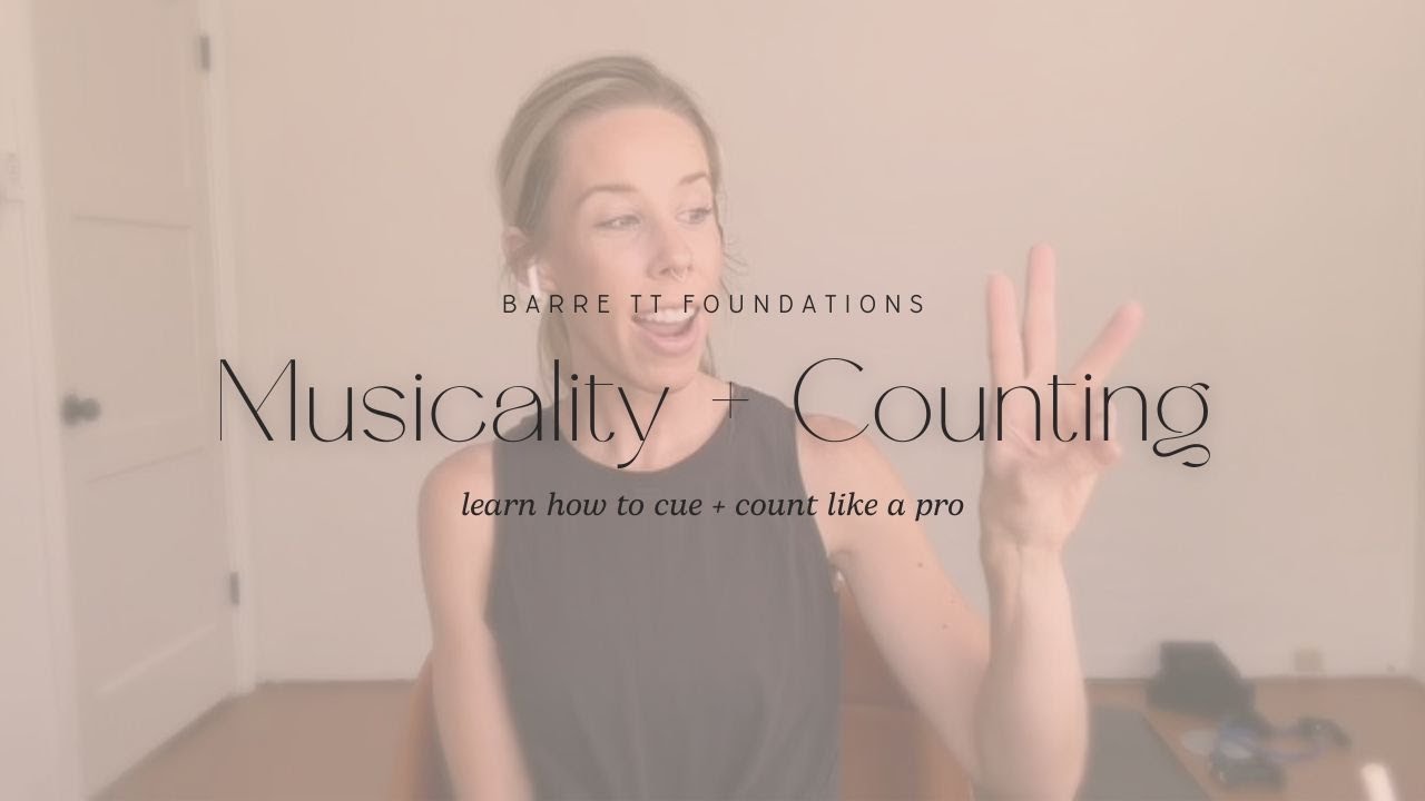 BARRE Musicality + Counting