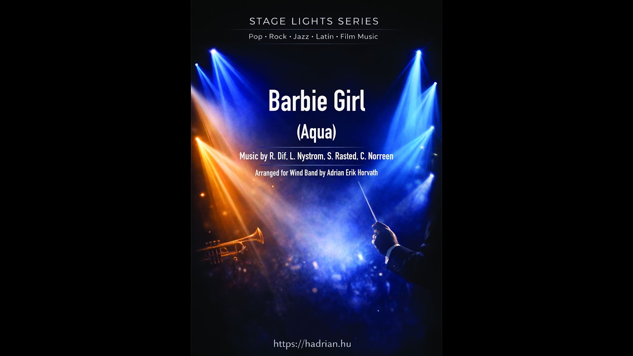 Barbie Girl (Aqua) for Concert Band (arranged by Adrian Erik Horvath)