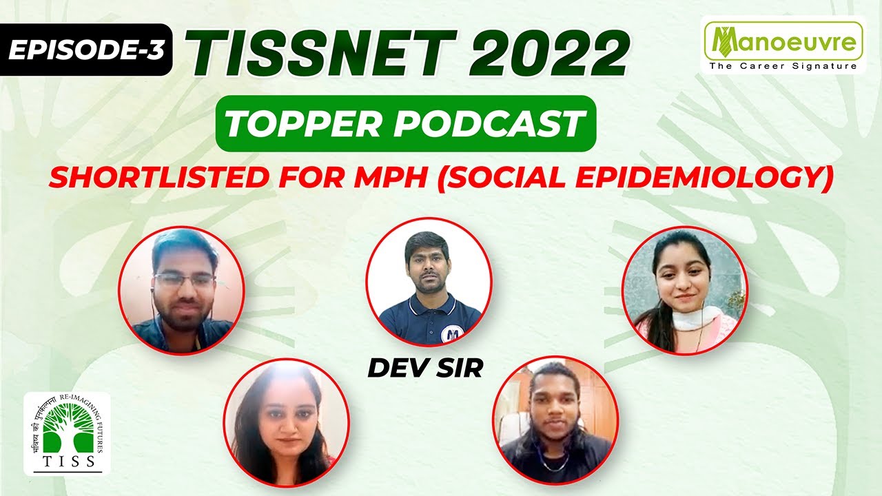 TISSNET- 2022 I MPH TOPPERS PODCAST I EPISODE 3 - SHORTLISTED FOR MPH (SOCIAL EPIDEMIOLOGY)