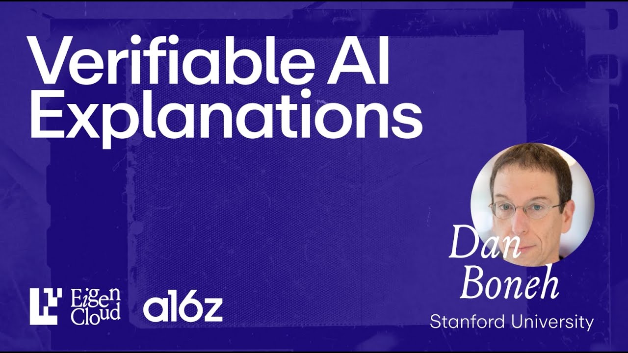 Verifiable Explanations: Making AI Decisions Provable | Dan Boneh