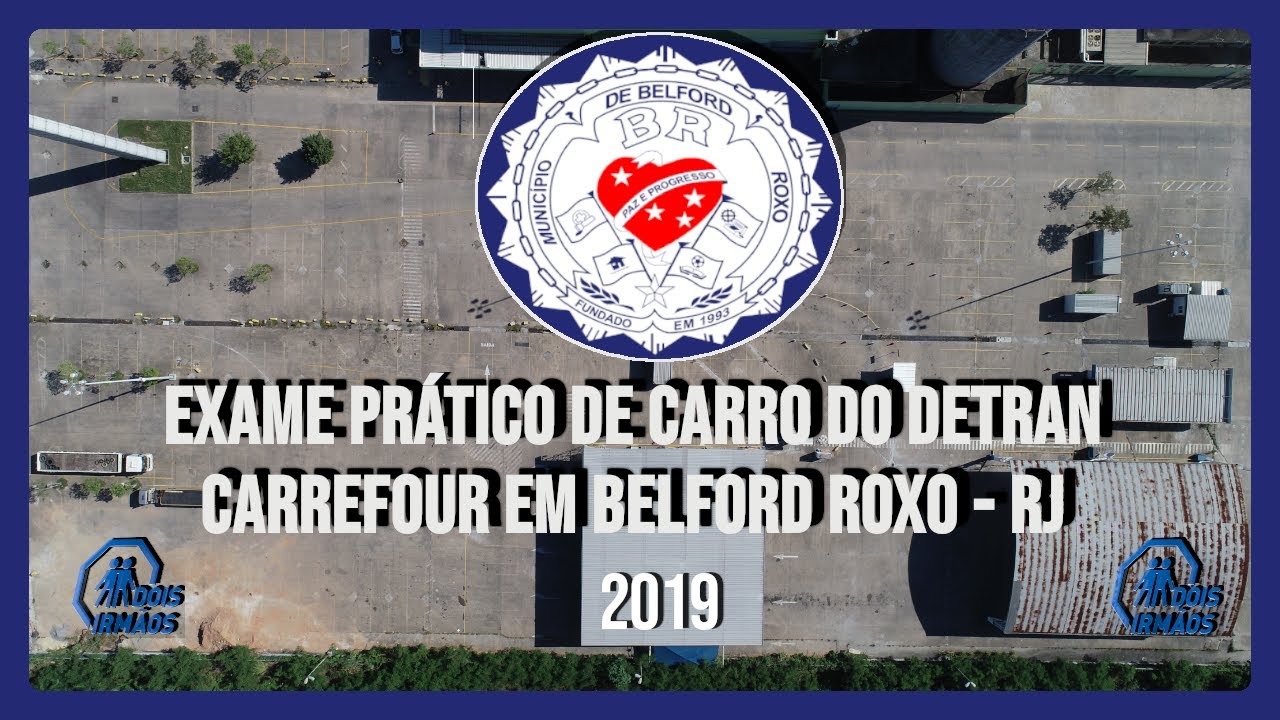 Novo Exame Prático Carrefour Belford Roxo - RJ