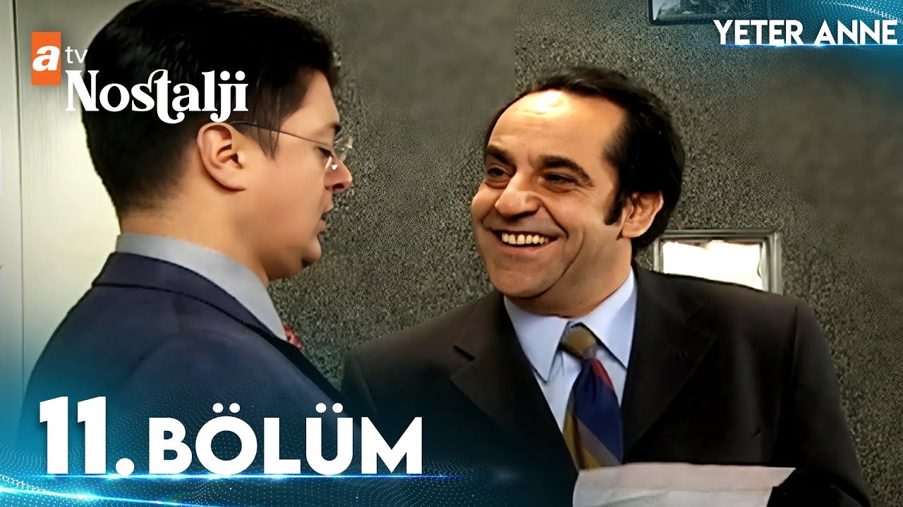 Yeter Anne 11. B&ouml;l&uuml;m