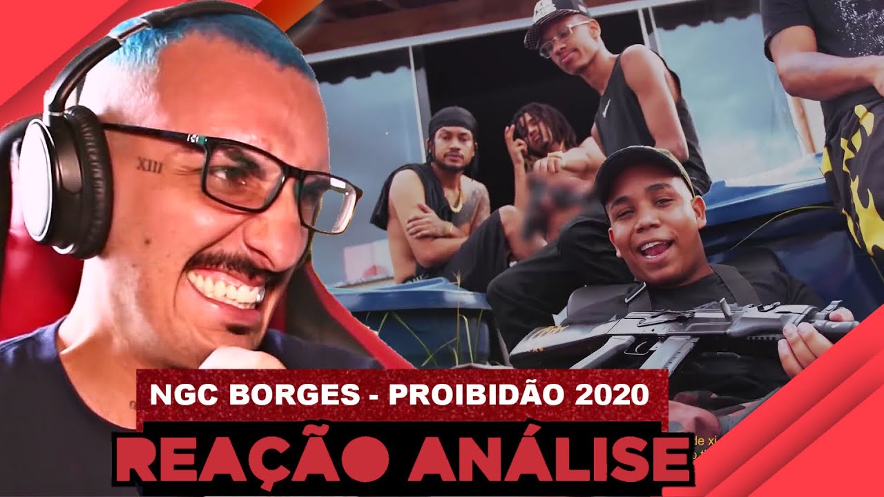 Ngc Borges - PROIBID&Atilde;O 2020 [React]