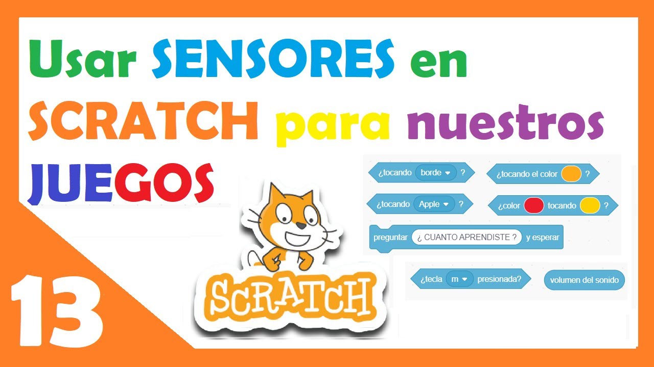 13 🟠 SCRATCH 3.0 Aprendemos a como utilizar los SENSORES de programación para crear INTERACCIONES