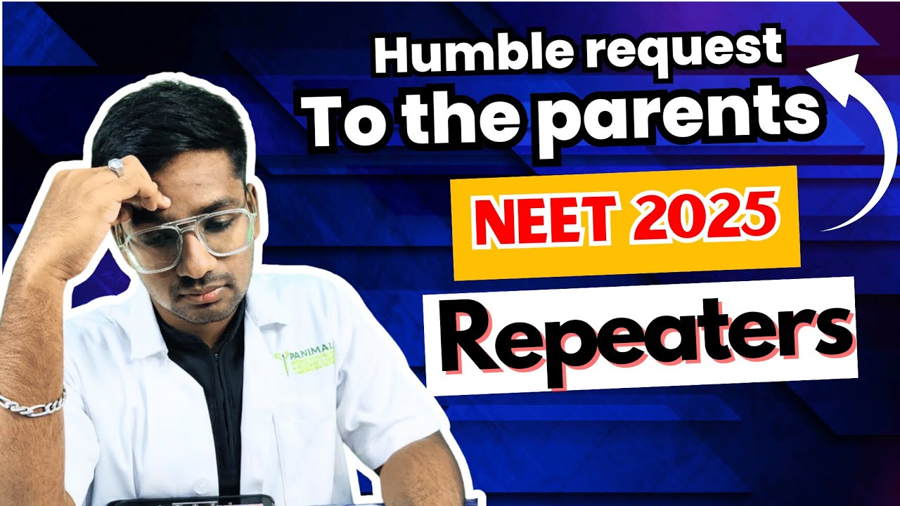 A SPECIAL VIDEO FOR THE PARENTS || THE SAD TRUTH BEHIND THE LIFE OF REPEATERS 😓 || NEET 2025