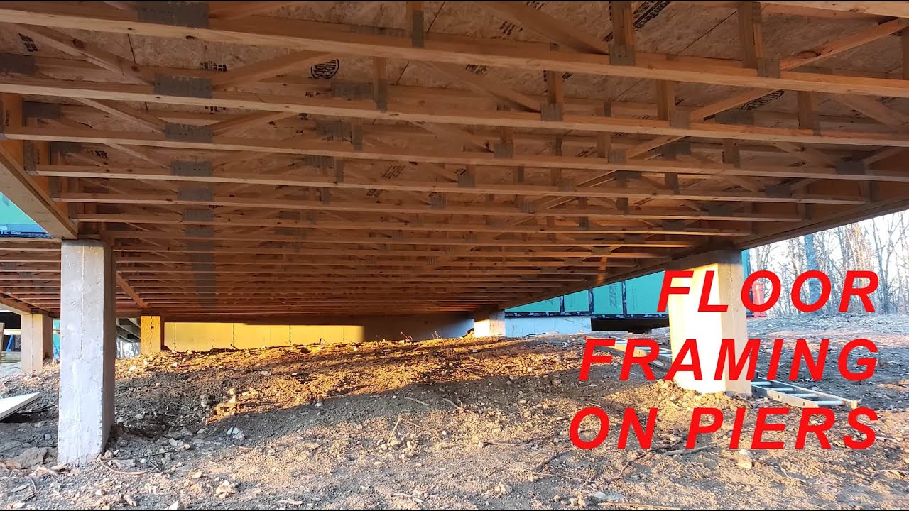 FLOOR FRAMING on PIERS