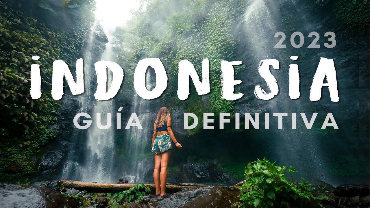Guía Definitiva para viajar por INDONESIA 🌴 Presupuesto, Qué visitar y más!