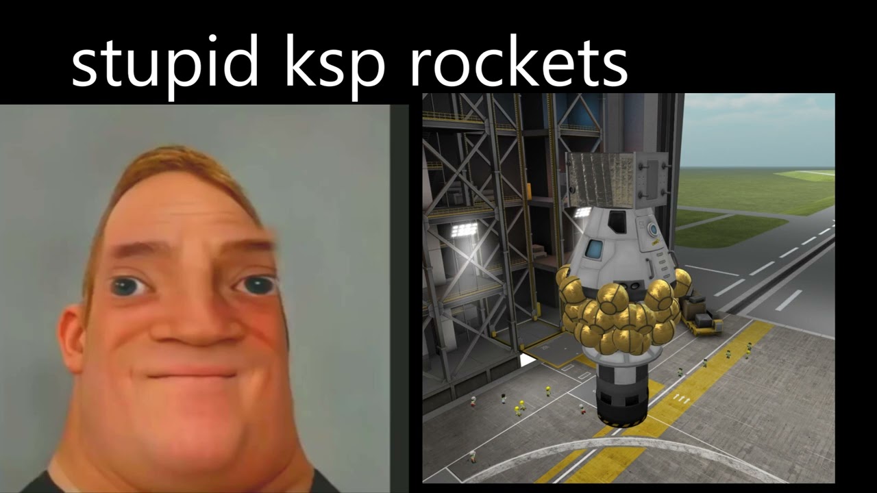 mr incredible becoming idiot - stupid ksp rockets