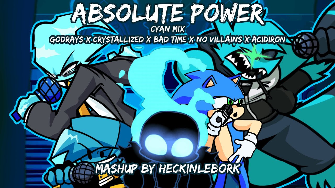 Absolute Power (Cyan Mix) [Godrays x Crystallized x Bad Time & More ] | Mashup By HeckinLeBork