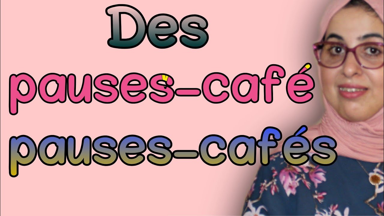 Le pluriel des noms composés partie 1