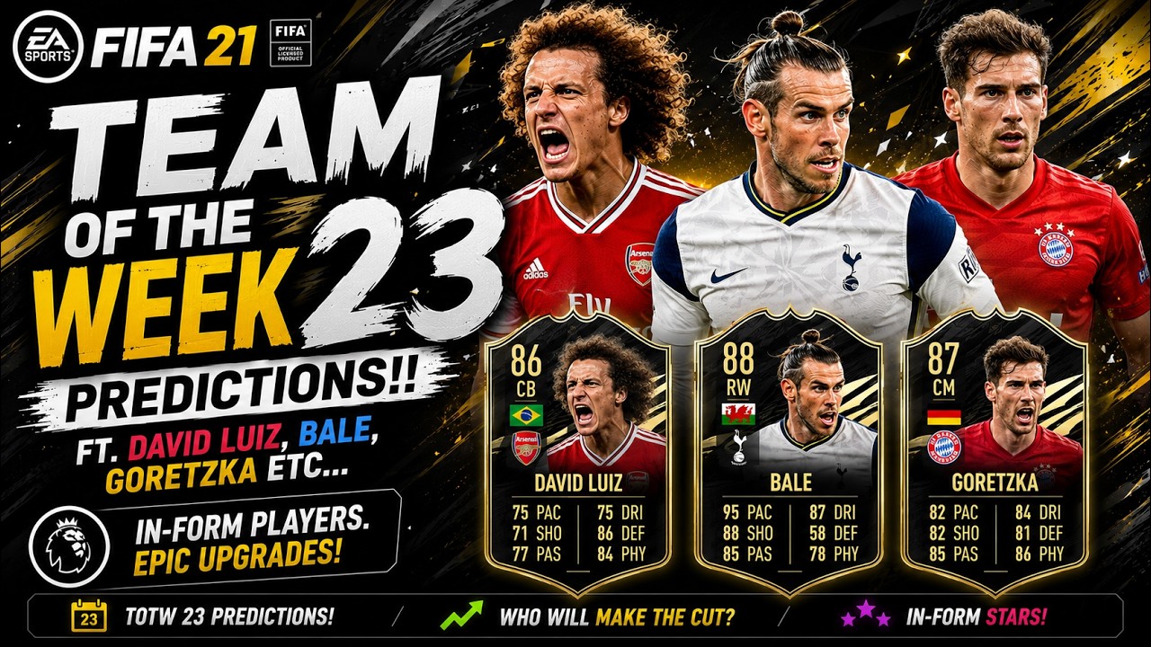 FIFA 21 | TEAM OF THE WEEK 23 PREDICTIONS!! FT. MESSI, BALE, GORETZKA ETC... (FIFA 21 TOTW 23)