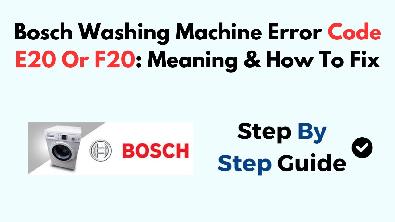 Код ошибки E20 или F20 на стиральной машине Bosch: значение и способы устранения