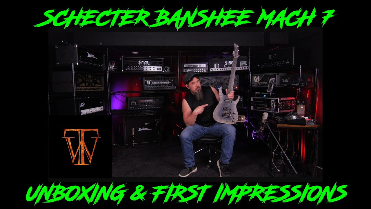 Schecter Banshee Mach 7 Unboxing & First Impressions