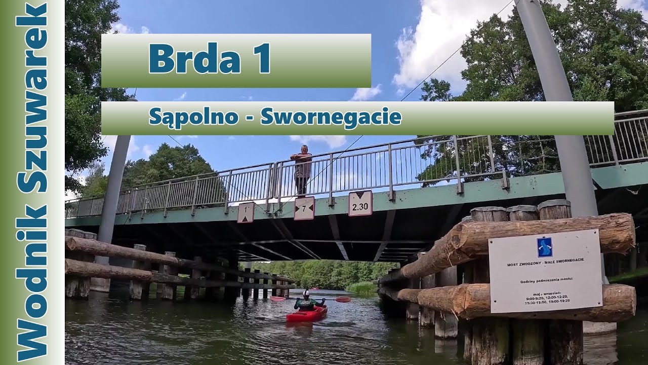 Wodnik Szuwarek - Spływ kajakowy Brda 1 - Kaszuby (Sąpolno - Swornegacie)