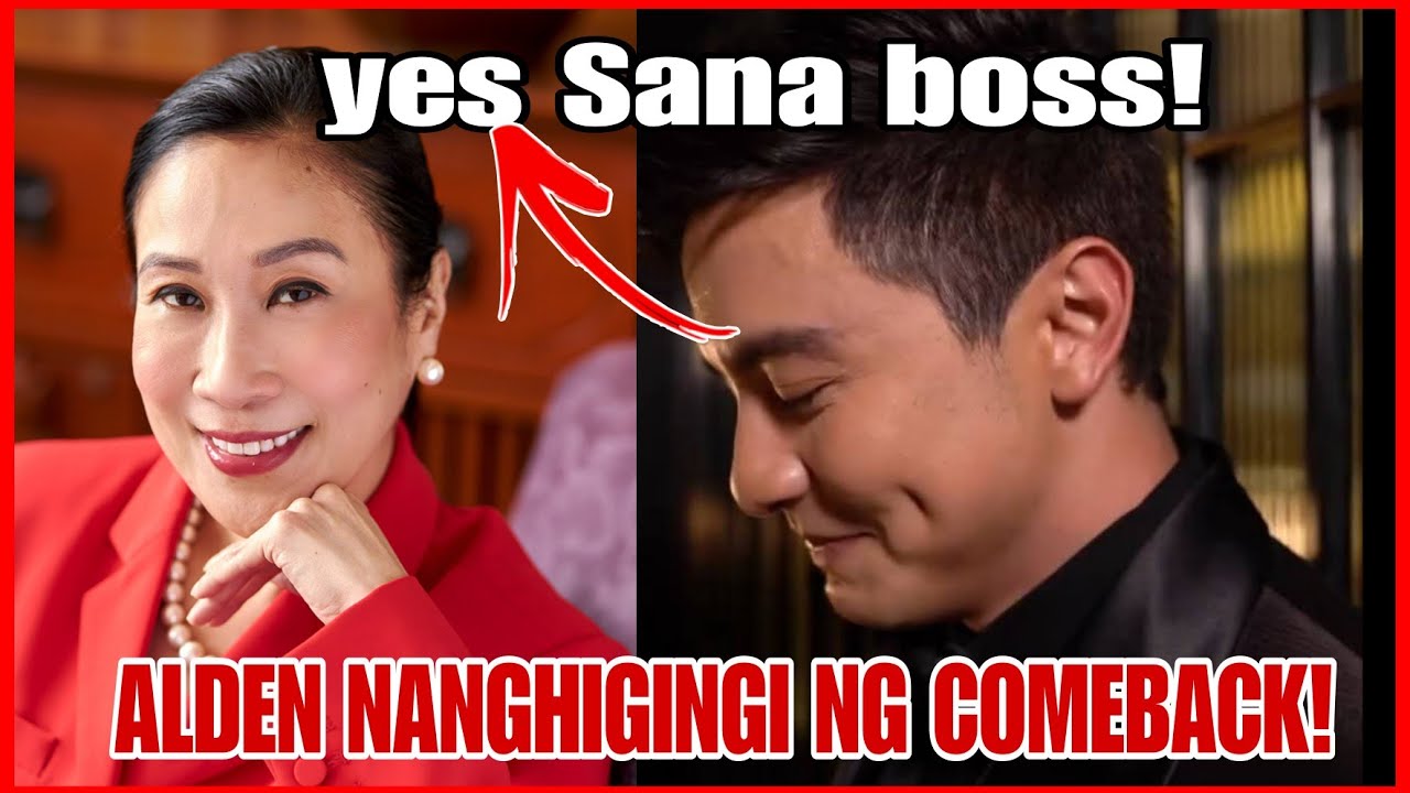 ALDEN RICHARDS MAY PAKIUSAP SA BOSSES TUNGKOL SA COMEBACK NITO!UMAMAIN NA NAINLOVE NA SIYA DITO