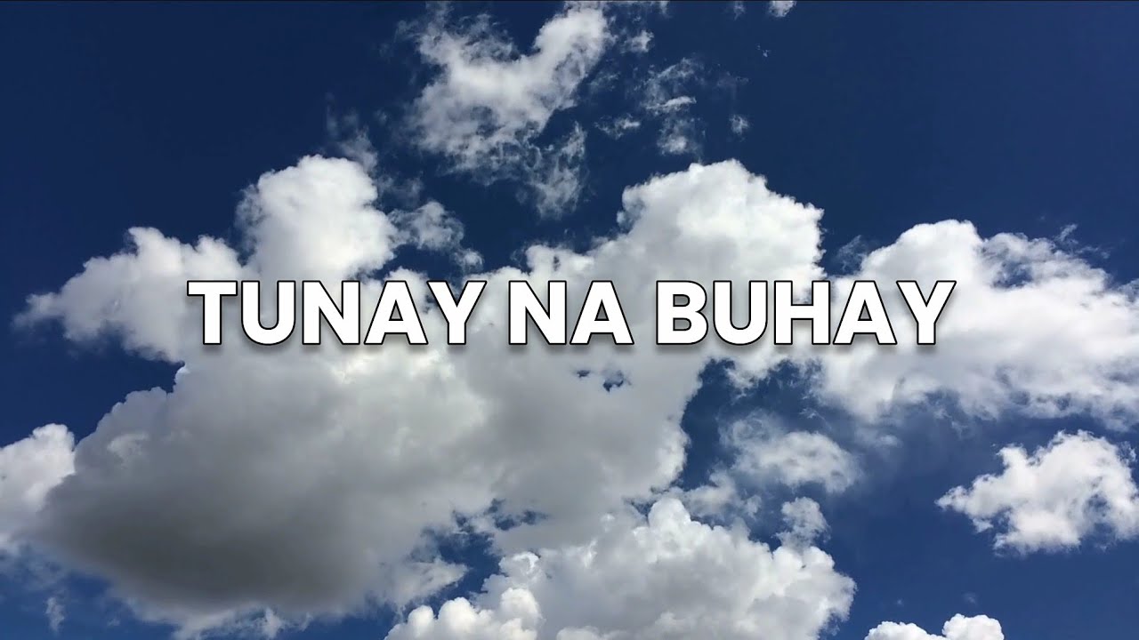 Tunay na Buhay (Lyrics) | Composed by: Kuya Daniel Razon | MCGI