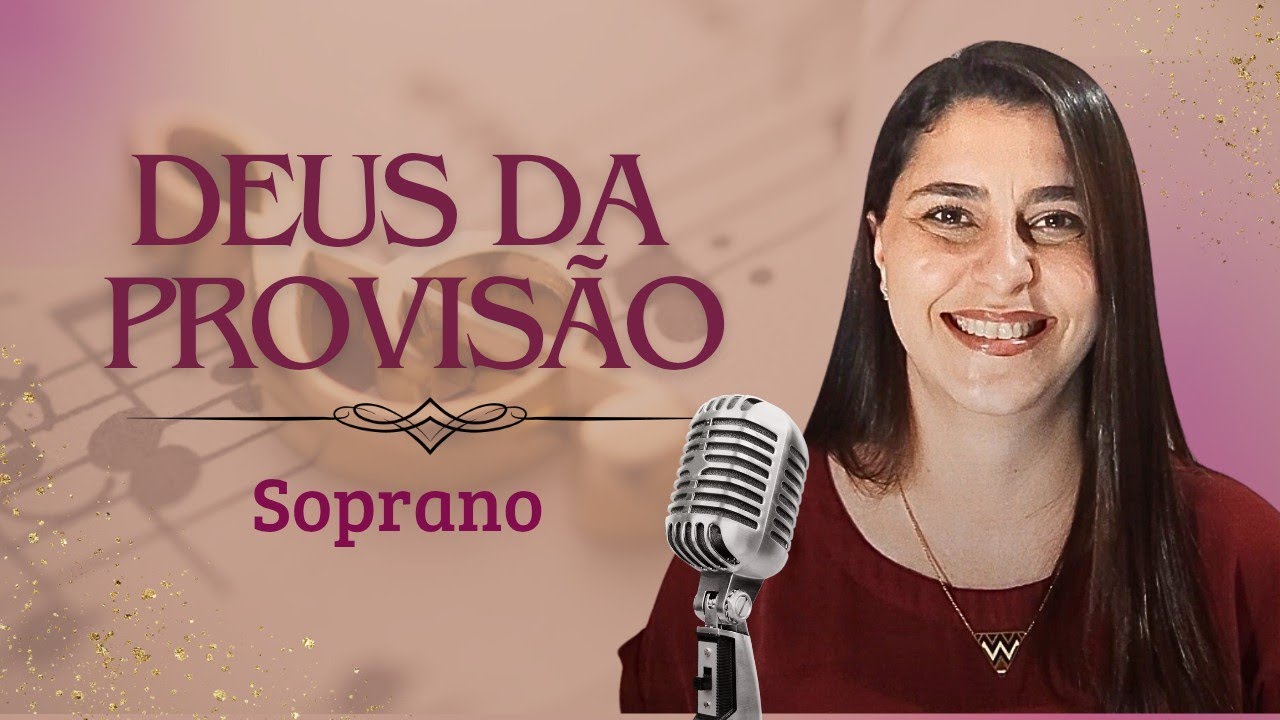 DEUS DA PROVIS&Atilde;O - Soprano