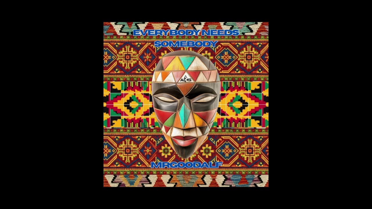 MRGOODALF - Everybody Needs Somebody (Radio Mix)