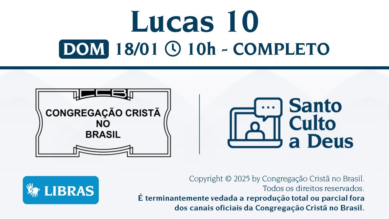 Santo Culto a Deus (Libras) – DOM - 18/01/2026 10:00 - Lucas 10
