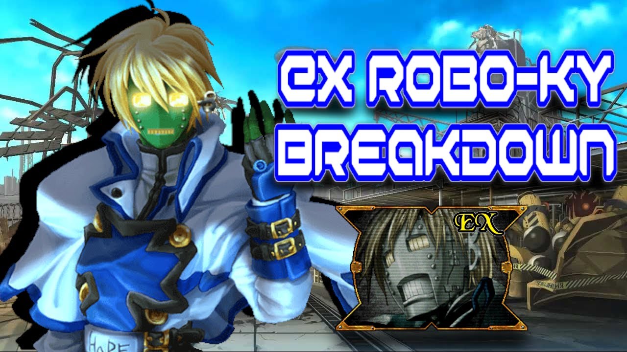 Still the WEIRDEST Guilty Gear Character- An 'Ex Robo-KY' Breakdown