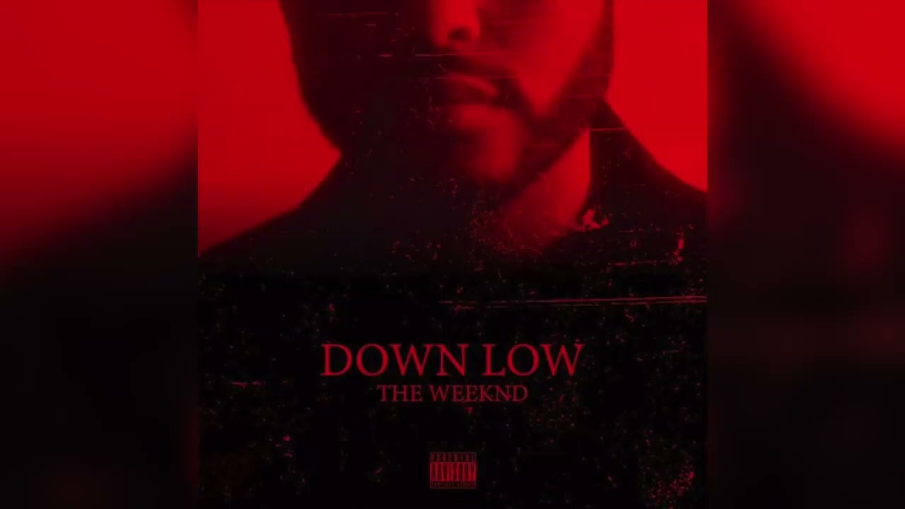 The Weeknd   Down Low