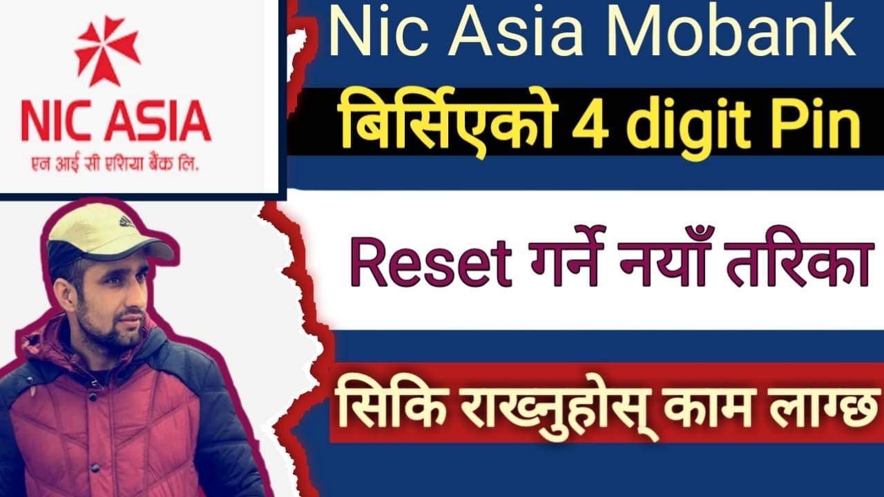 Nic Asia MoBank || Mobile Banking PIN Reset || Nic Asia Mobile Banking || Mobile Banking || Nic Asia