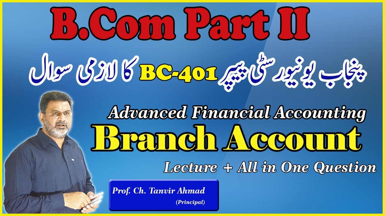 What is Branch Account and How to Solve its Question in Paper | Advance Accounting