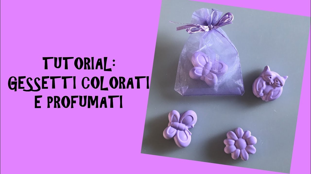 Tutorial Gessetti Colorati e Profumati💜