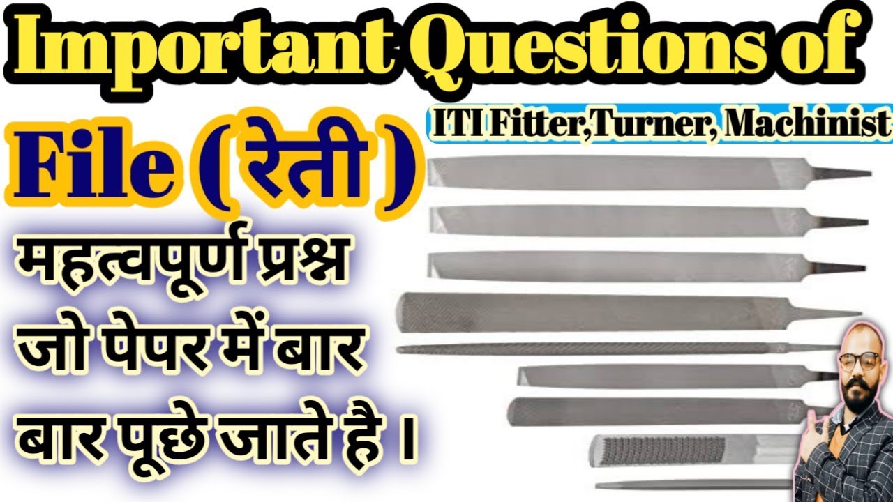Most Important Question of file ( रेती ) cutting tool in Hindi | File रेती के महत्वपूर्ण Question .