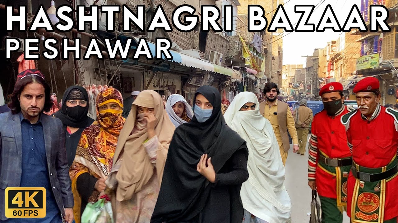 Hashtnagri Bazaar Peshawar - Walking Tourist 4K