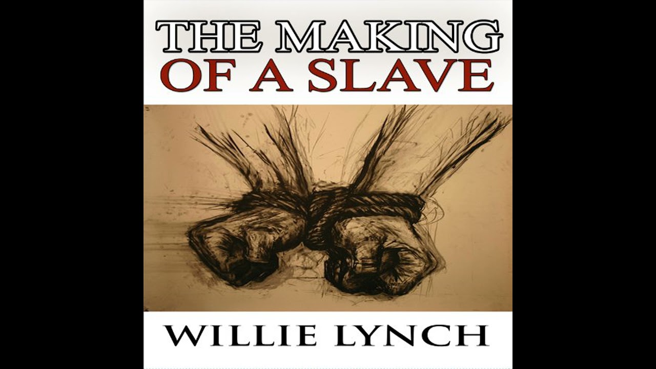 Willie Lynch Letter and the Making of a Slave by Willie Lynch | Full Audiobook