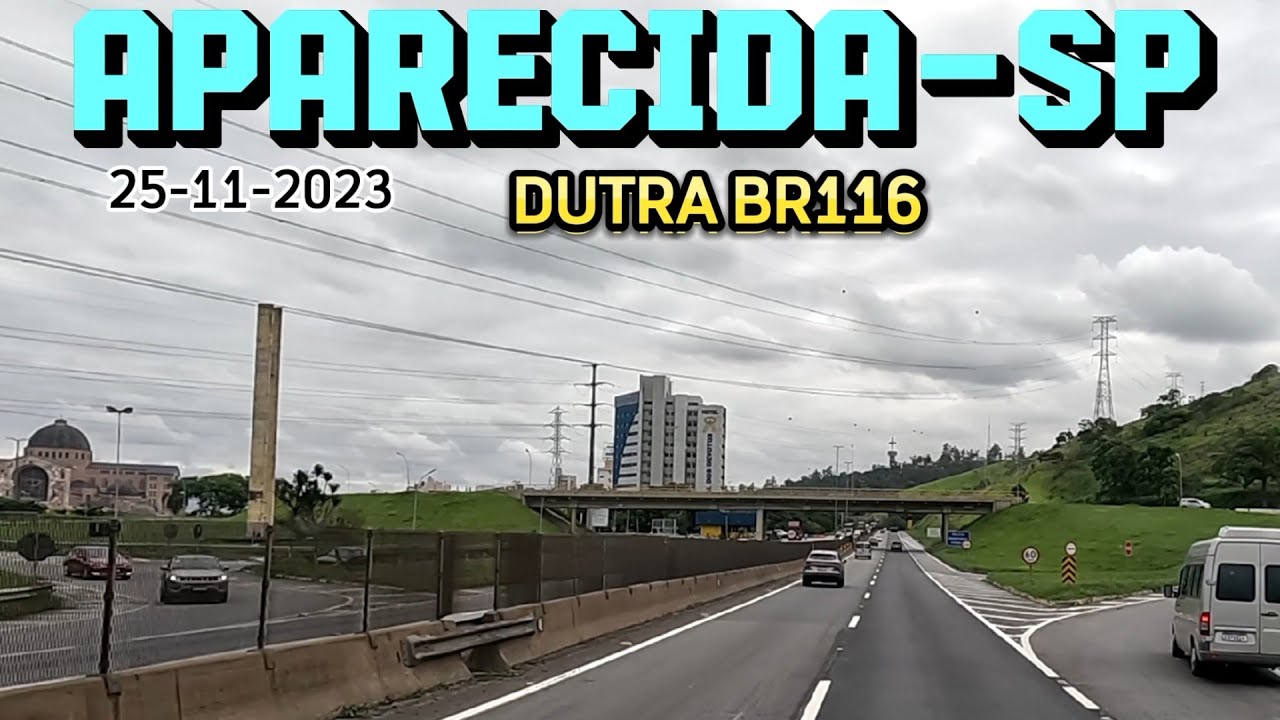 PASSANDO NA DUTRA BR116 EM APARECIDA SÃO PAULO SENTIDO RIO DE JANEIRO #aparecida #sãopaulo #br116