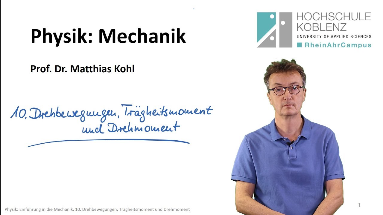 Physik Mechanik Vorlesung: Kapitel 10. Drehbewegungen, Trägheitsmoment, Drehmoment