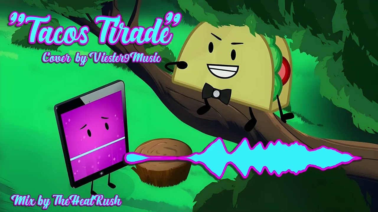 Tacos Tirade [Male Cover] (Inanimate Insanity Season 2) [Cover by Viester9]