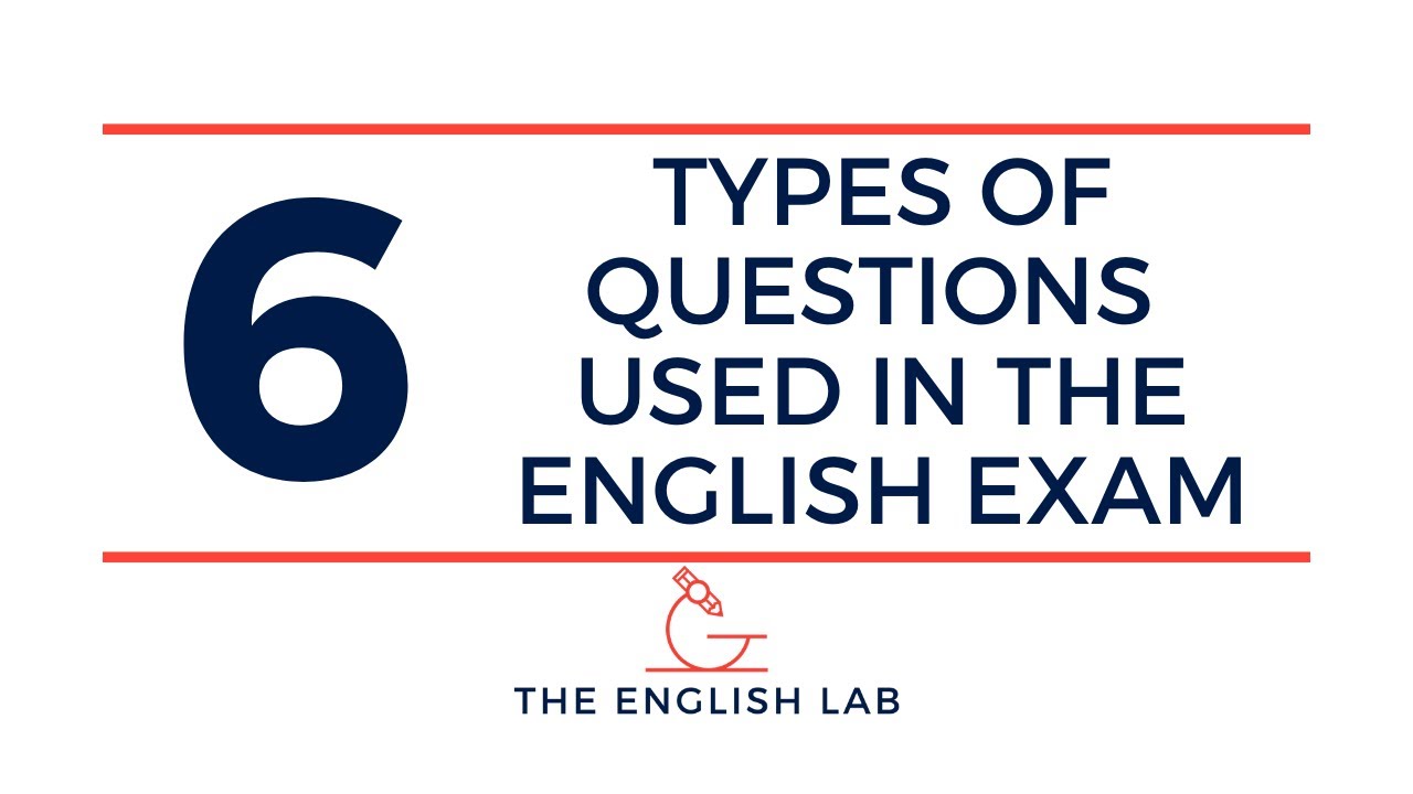 6 TYPES OF QUESTIONS YOU MAY BE ASKED IN THE EXAM (AND HOW TO RESPOND TO THEM)