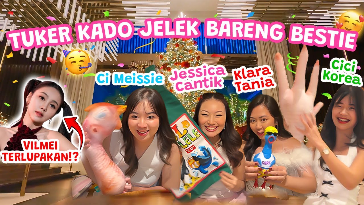 TUKER KADO TERJELEK SEDUNIA BARENG MEISSIE, KLARA TANIA, CICI KOREA 😂🎁BANTAL CEKER AYAM?!
