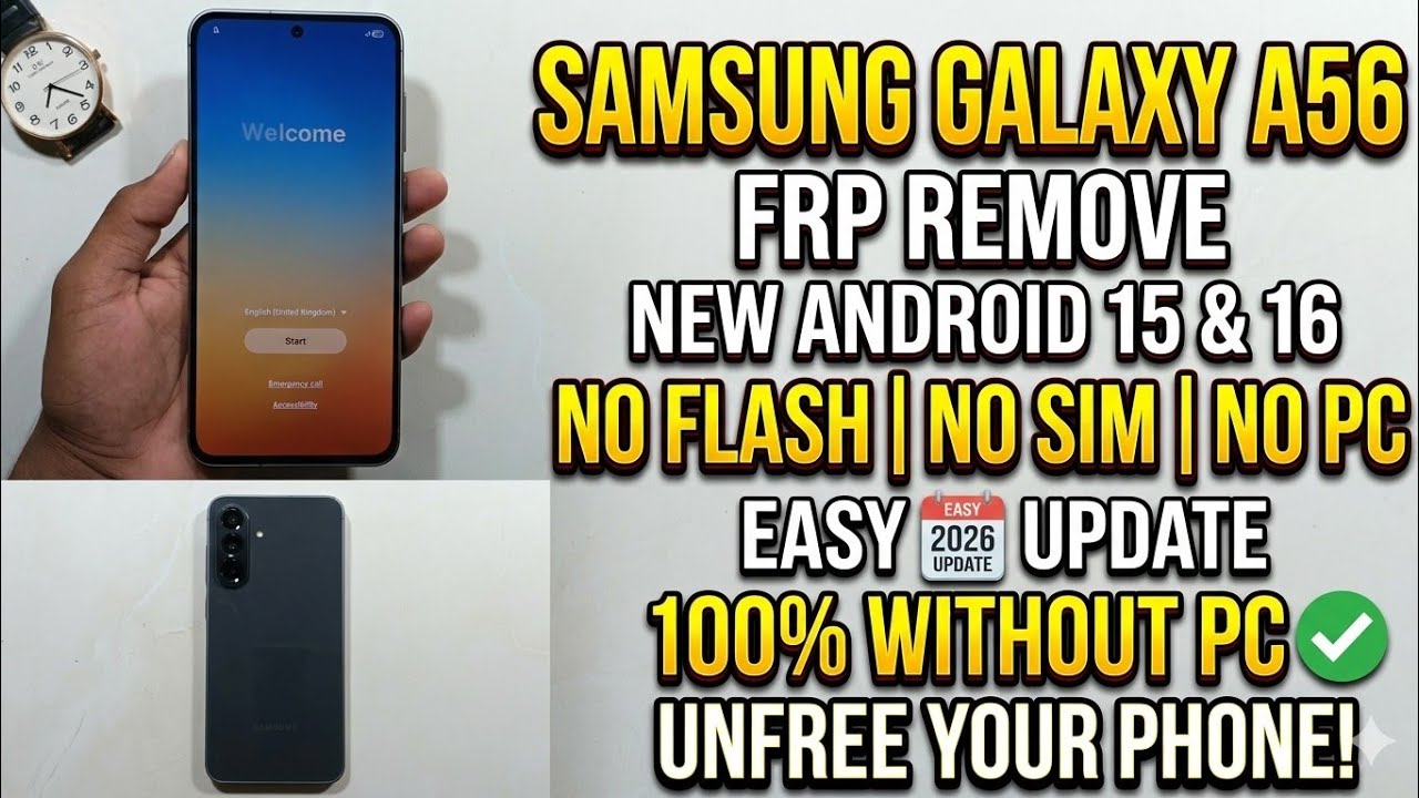 Samsung Galaxy A56 FRP Bypass Android 15/16 | No PC, No SIM, No Flash (2026 Method)